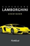 Book cover for Supercars Lamborghini Aventador Notebook