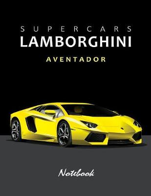 Book cover for Supercars Lamborghini Aventador Notebook