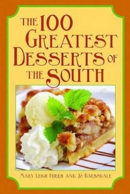 Book cover for 100 Greatest Desserts of the South, The