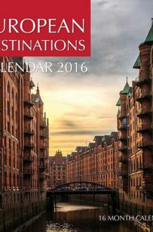 Cover of European Destinations Calendar 2016