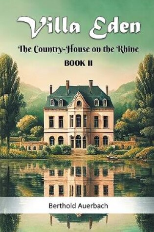 Cover of Villa Eden The Country-House on the Rhine Book II