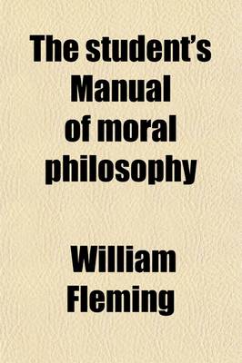 Book cover for The Student's Manual of Moral Philosophy