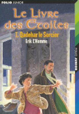 Book cover for Le livre des etoiles 1 - Qadehar le Sorcier