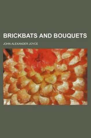 Cover of Brickbats and Bouquets