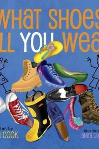 Cover of What Shoes Will You Wear?