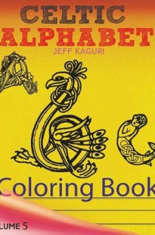 Cover of Celtic Letters Alphabet Coloring Book