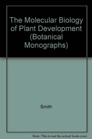 Cover of The Molecular Biology of Plant Development