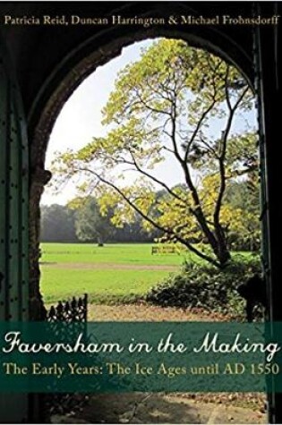 Cover of Faversham in the Making