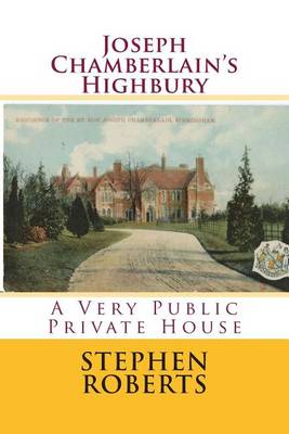 Book cover for Joseph Chamberlain's Highbury