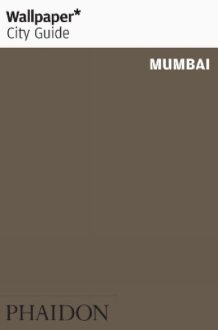 Cover of Wallpaper* City Guide Mumbai