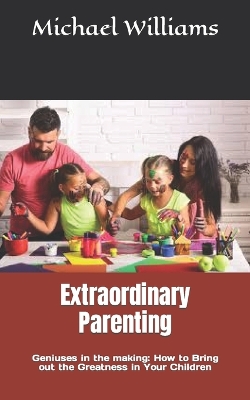 Book cover for Extraordinary Parenting