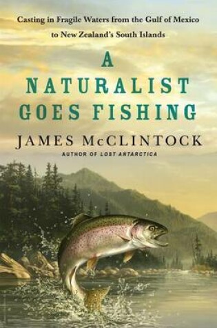 Cover of A Naturalist Goes Fishing