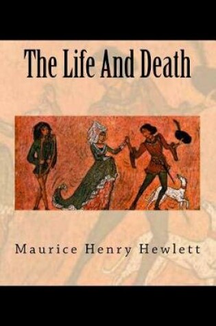 Cover of The Life And Death