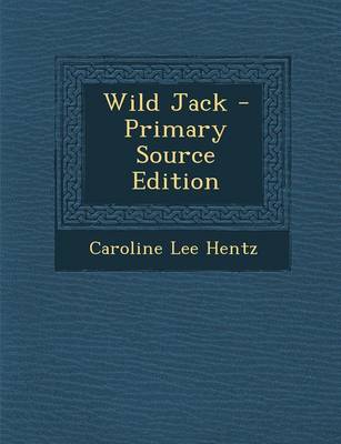 Book cover for Wild Jack - Primary Source Edition