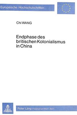 Cover of Endphase Des Britischen Kolonialismus in China