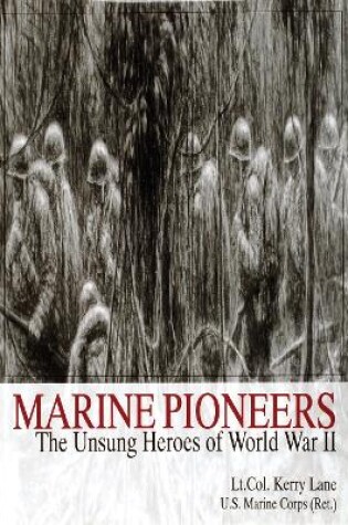Cover of Marine Pioneers: The Unsung Heroes of World War II