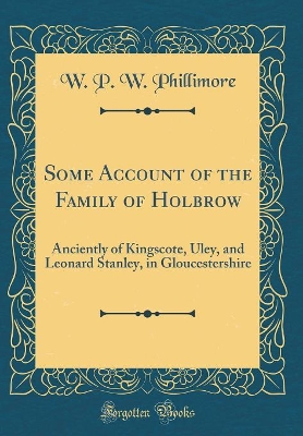 Book cover for Some Account of the Family of Holbrow