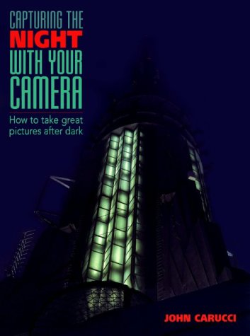 Book cover for Capturing the Night with Your Camera