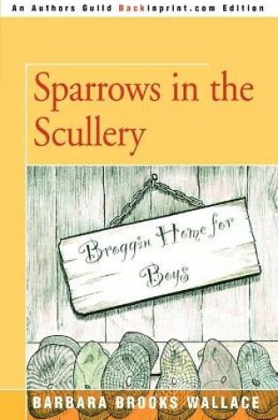 Cover of Sparrows in the Scullery