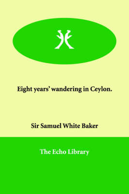 Book cover for Eight Years' Wandering in Ceylon.