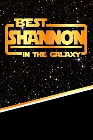 Cover of Best Shannon in the Galaxy