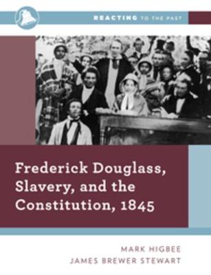 Book cover for Frederick Douglass, Slavery, and the Constitution, 1845