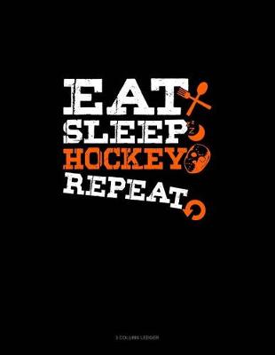 Book cover for Eat Sleep Hockey Repeat