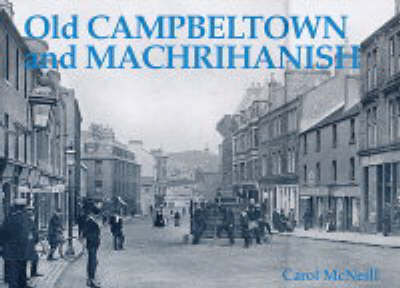 Book cover for Old Campbeltown and Machrihanish