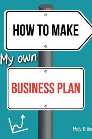 Cover of How To Make My Own Business Plan