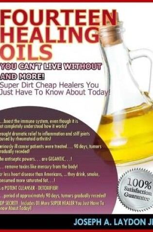 Cover of Fourteen Healing Oils You Can't Live Without And More!