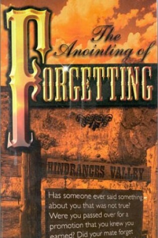 Cover of Anointing of Forgetting