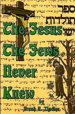 Book cover for The Jesus the Jews Never Knew