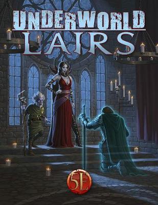 Book cover for Underworld Lairs for 5th Edition