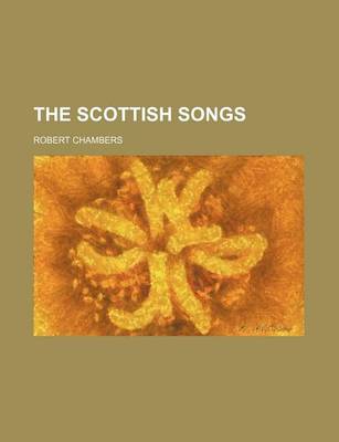Book cover for The Scottish Songs
