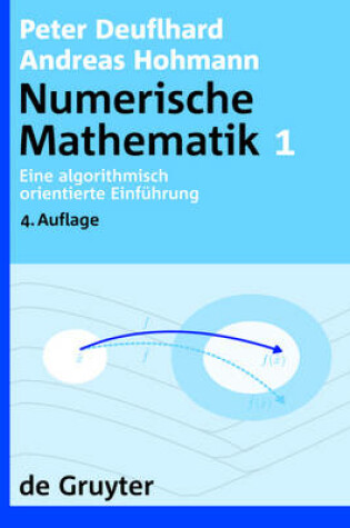 Cover of Numerische Mathematik, [band] 1, Eine Algorithmisch Orientierte Einfuhrung