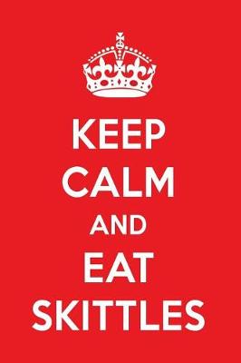 Book cover for Keep Calm and Eat Skittles