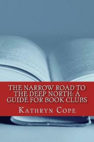 Cover of The Narrow Road to the Deep North