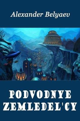 Book cover for Podvodnye Zemledel'cy (Illustrated)