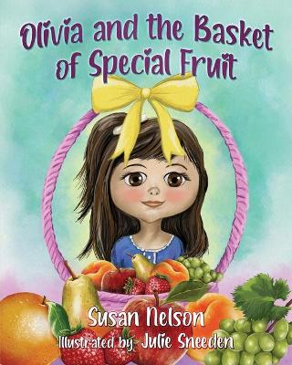 Book cover for Olivia and the Basket of Special Fruit