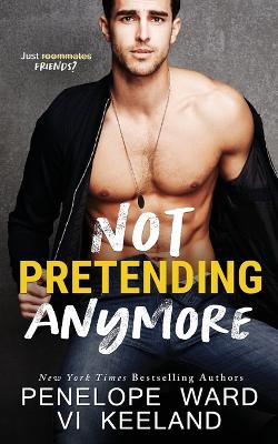 Book cover for Not Pretending Anymore