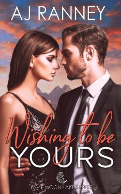 Book cover for Wishing to Be Yours