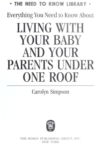 Cover of Everything You Need to Know about Living with Your Baby and Your Parents under One Roof