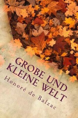 Cover of Grobe Und Kleine Welt