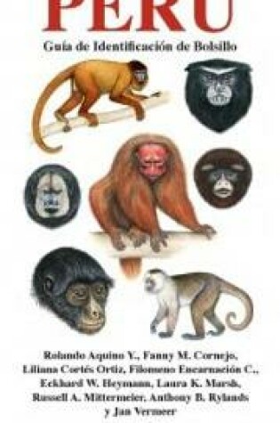 Cover of Primates de Perú: Guía de Identificación de Bolsillo [Monkeys of Peru: Pocket Identification Guide]