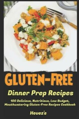 Cover of Gluten-Free Dinner Prep Recipes