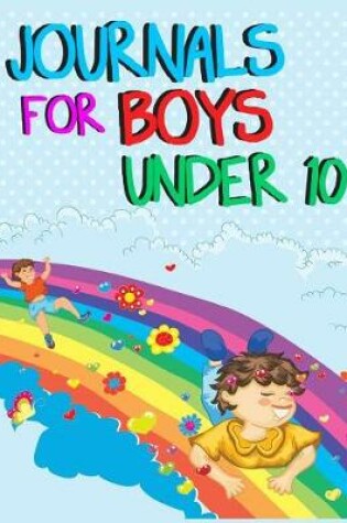 Cover of Journals For Boys Under 10