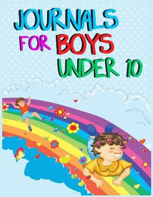 Cover of Journals For Boys Under 10