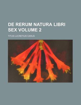 Book cover for de Rerum Natura Libri Sex Volume 2