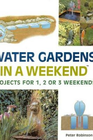 Cover of Water Gardens in a Weekend(r)