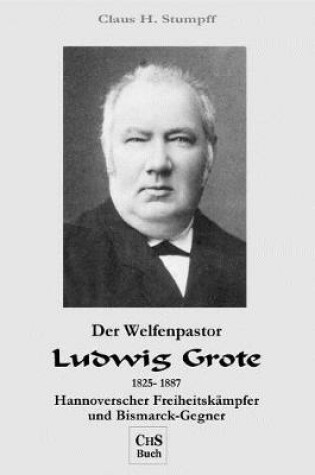 Cover of Der Welfenpastor LUDWIG GROTE